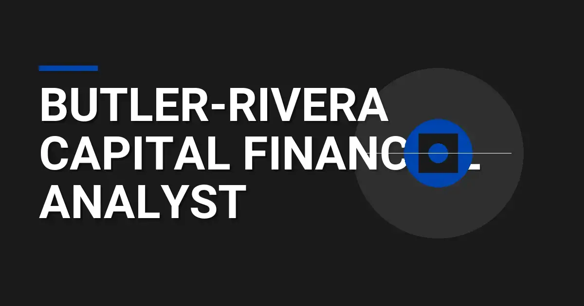 Butler-Rivera Capital Financial Analyst