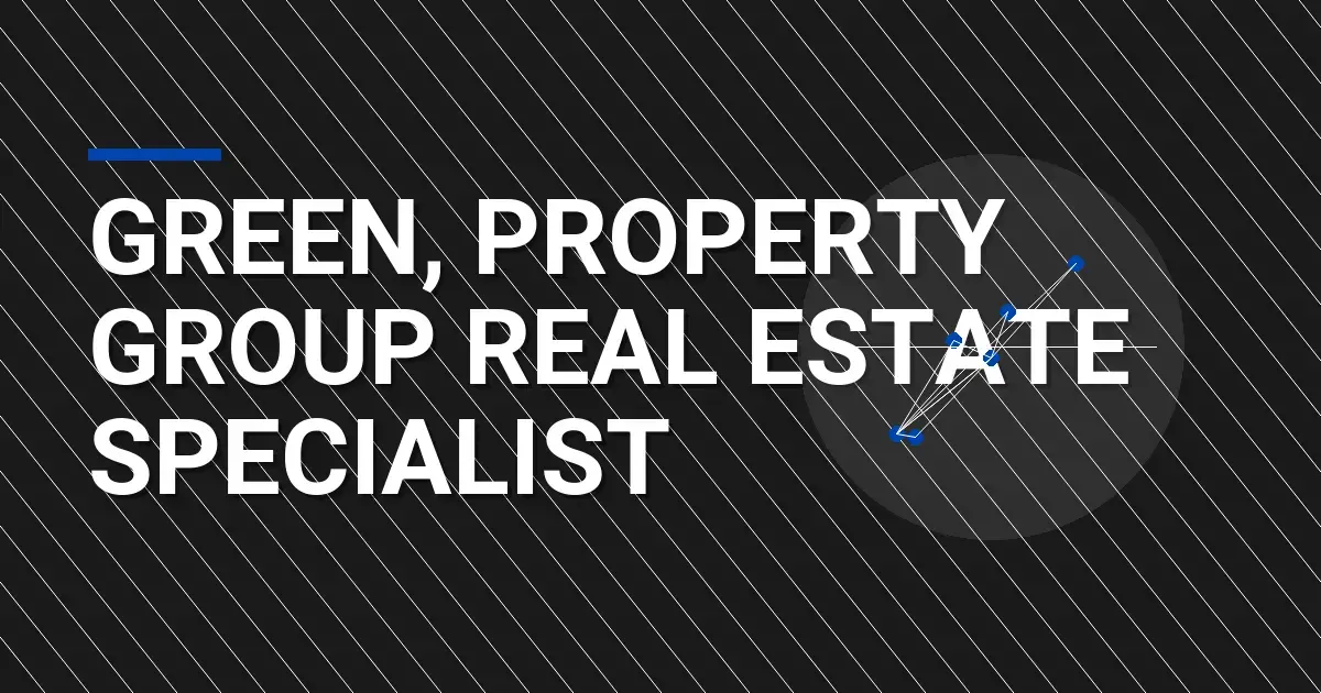 Green, Property Group Real Estate Specialist