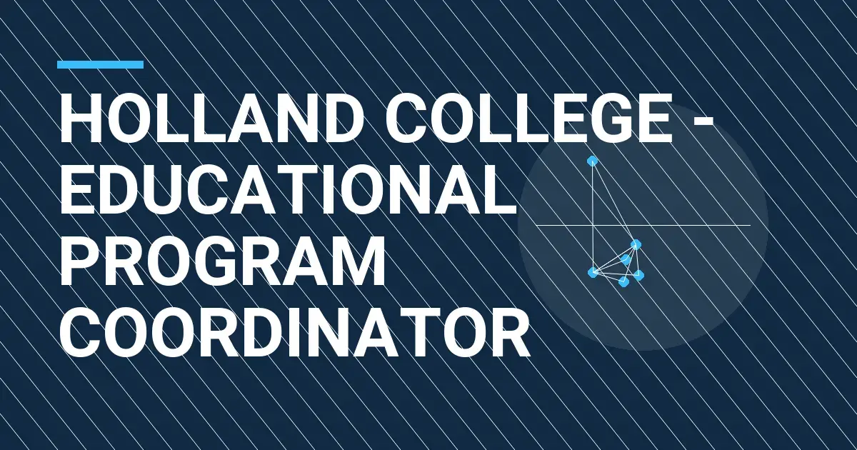 Holland College - Educational Program Coordinator
