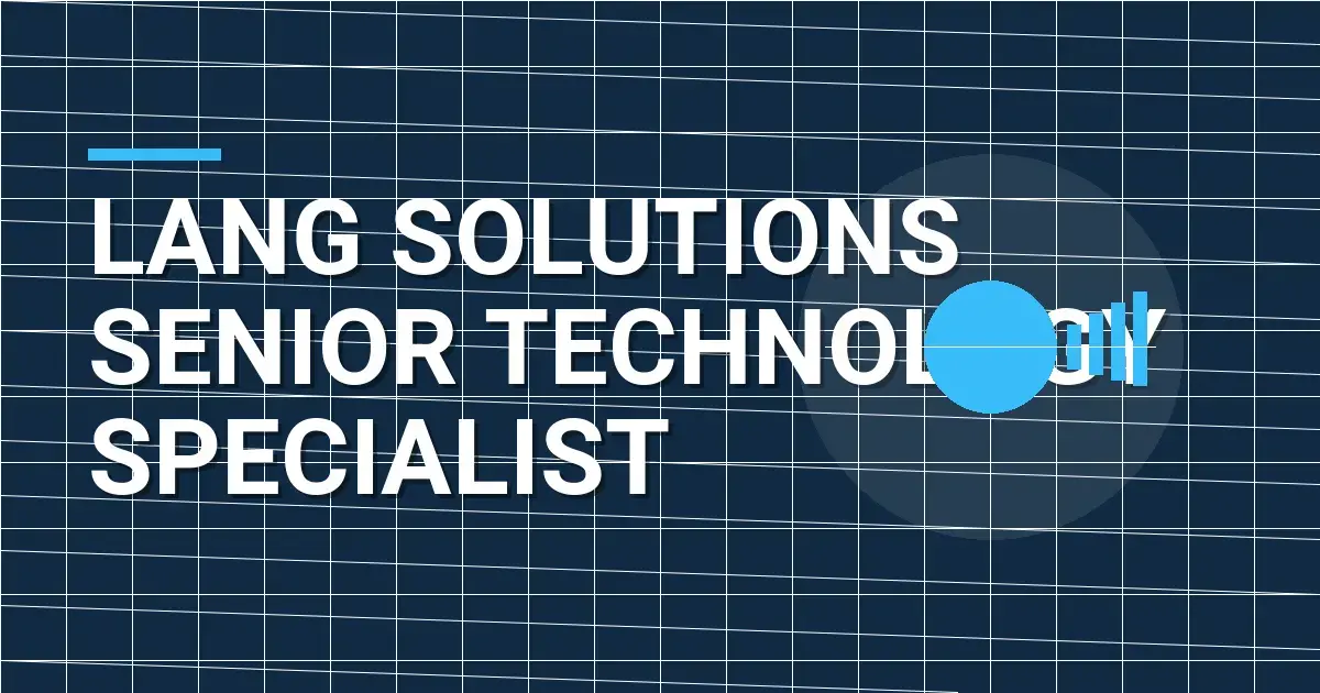 Lang Solutions Senior Technology Specialist