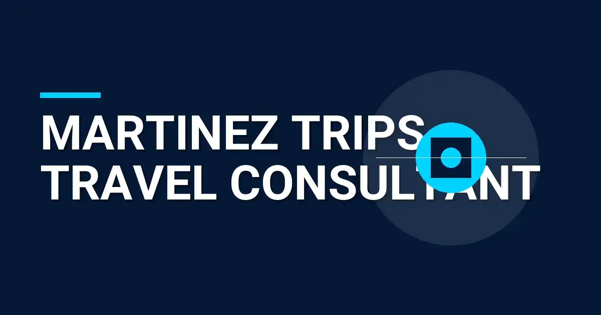 Martinez Trips Travel Consultant