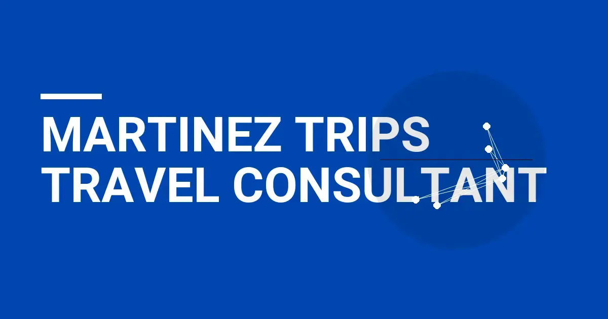 Martinez Trips Travel Consultant