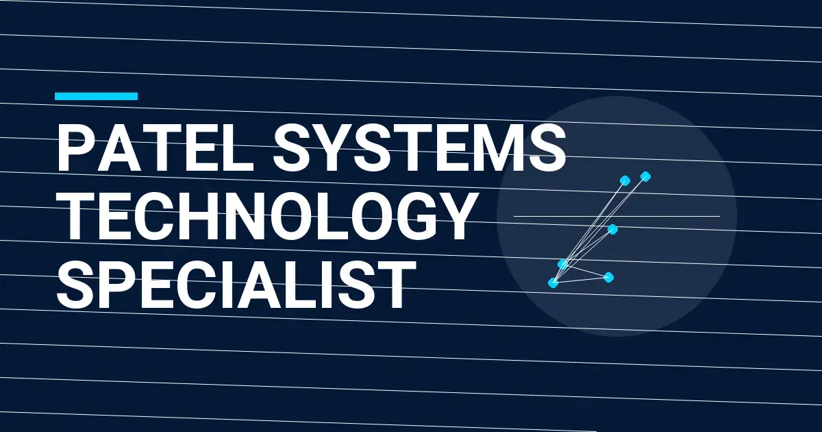 Patel Systems Technology Specialist
