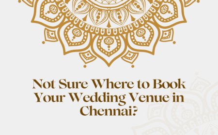 Not Sure Where to Book Your Wedding Venue in Chennai?