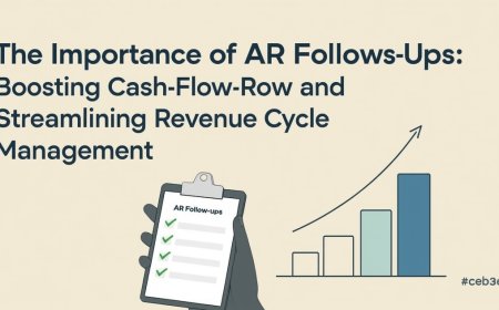 The Importance of AR Follow-Ups: Boosting Cash Flow and Streamlining Revenue Cycle Management