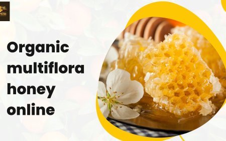 How to Choose the Best Organic Raw Multiflora Honey Online