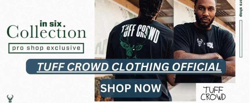 Tuff Crowd Streetwear That Stands for Strength, Loyalty, and Realness