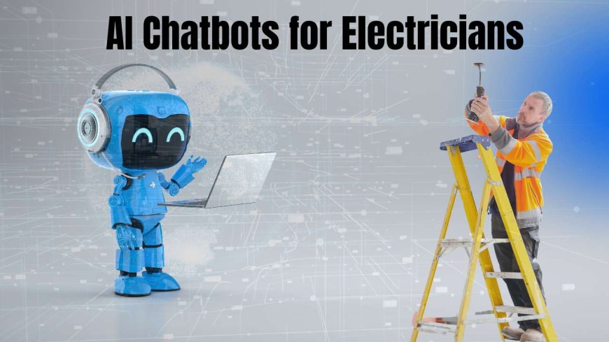 Boost Your Electrical Business: How AI Customer Service for Electricians Can Transform Your Operations