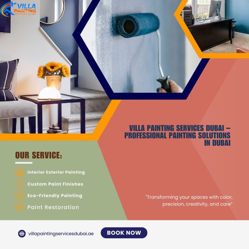 Painting Service in Dubai – Add Color, Style & Protection to Your Space