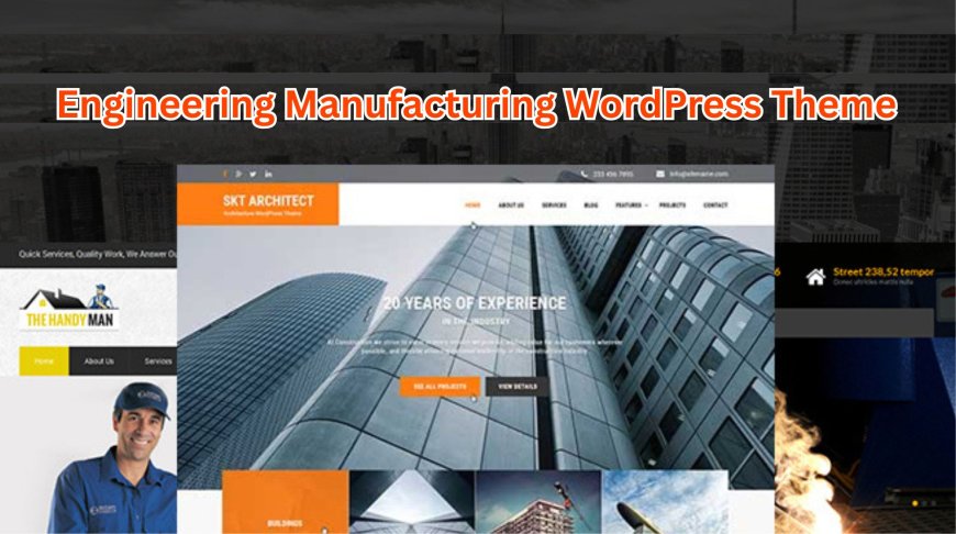 Is an Engineering WordPress Theme Ideal For You?