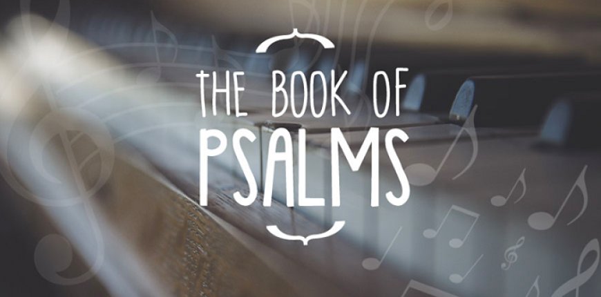 Why Did Jesus Pray the Book of Psalms?